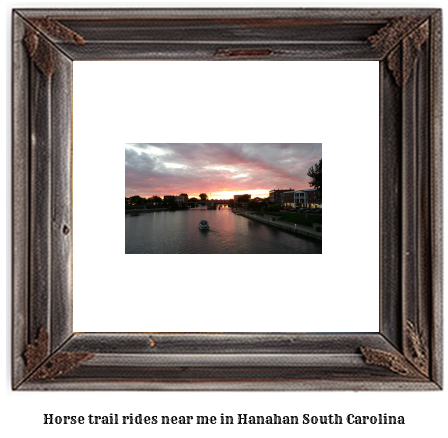 horse trail rides near me in Hanahan, South Carolina